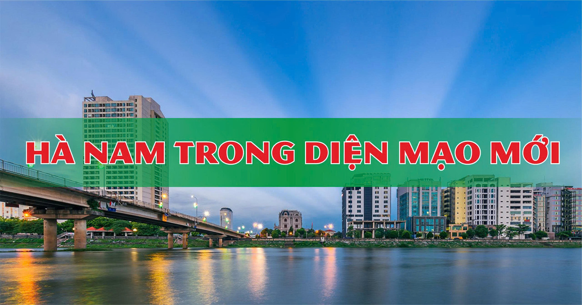 Hà Nam Trong Diện Mạo Mới – Thiên Nhiên, Văn Hóa, Ẩm Thực Và Cơ Hội Phát Triển Sau Sáp Nhập
